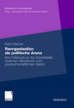 Reorganisation als politische Arena