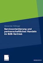 Serviceorientierung und partnerschaftliches Handeln im B2B-Vertrieb