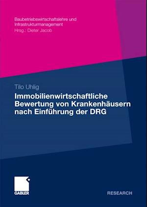 Immobilienwirtschaftliche Bewertung von Krankenhäusern nach Einführung der DRG