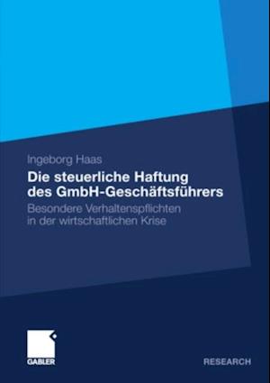 Die steuerliche Haftung des GmbH-Geschäftsführers