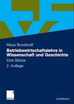 Betriebswirtschaftslehre in Wissenschaft und Geschichte