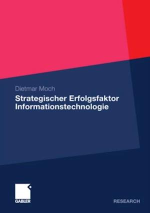 Strategischer Erfolgsfaktor Informationstechnologie