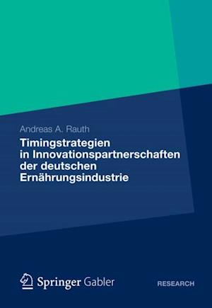 Timingstrategien in Innovationspartnerschaften der deutschen Ernährungsindustrie