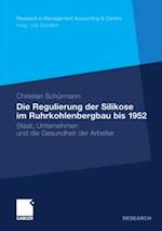 Die Regulierung der Silikose im Ruhrkohlenbergbau bis 1952