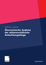 Ökonomische Analyse der aktienrechtlichen Anfechtungsklage