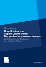 Koordination von Supply Chains durch Mengenbindungsvereinbarungen