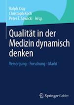 Qualität in der Medizin dynamisch denken