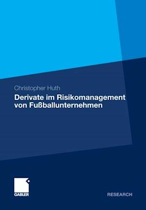 Derivate im Risikomanagement von Fußballunternehmen