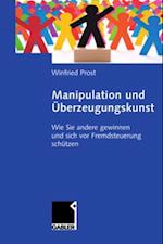 Manipulation und Überzeugungskunst