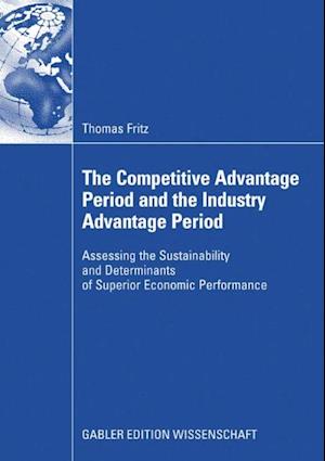 Competitive Advantage Period and the Industry Advantage Period