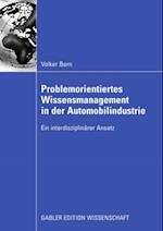 Problemorientiertes Wissensmanagement in der Automobilindustrie