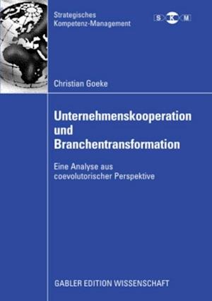 Unternehmenskooperation und Branchentransformation