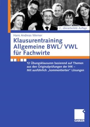 Klausurentraining Allgemeine BWL/VWL für Fachwirte