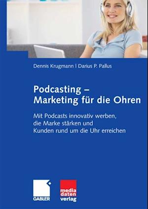 Podcasting - Marketing für die Ohren