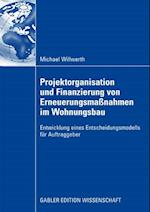 Projektorganisation und Finanzierung von Erneuerungsmaßnahmen im Wohnungsbau