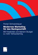 Modernes Marketing für das Bankgeschäft