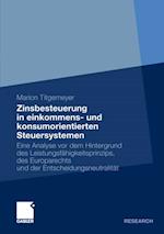 Zinsbesteuerung in einkommens- und konsumorientierten Steuersystemen