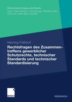 Rechtsfragen des Zusammentreffens gewerblicher Schutzrechte, technischer Standards und technischer Standardisierung