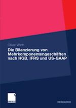 Die Bilanzierung von Mehrkomponentengeschäften nach HGB, IFRS und US-GAAP