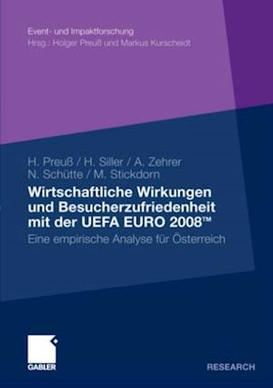 Wirtschaftliche Wirkungen und Besucherzufriedenheit mit der UEFA EURO 2008TM
