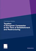 Taxation of European Companies at the Time of Establishment and Restructuring