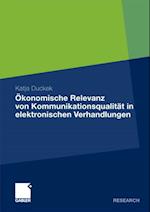 Ökonomische Relevanz von Kommunikationsqualität in elektronischen Verhandlungen