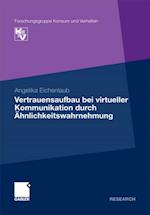 Vertrauensaufbau bei virtueller Kommunikation durch Ähnlichkeitswahrnehmung