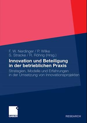 Innovation und Beteiligung in der betrieblichen Praxis