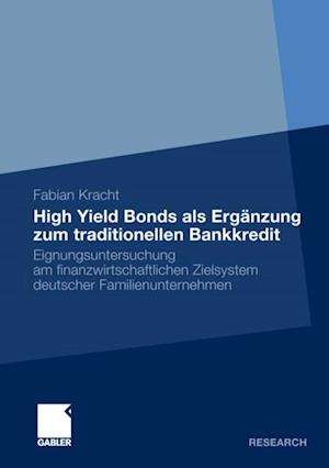 High Yield Bonds als Ergänzung zum traditionellen Bankkredit