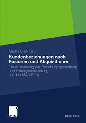 Kundenbeziehungen nach Fusionen und Akquisitionen