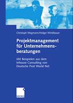 Projektmanagement für Unternehmensberatungen