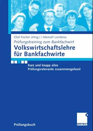 Volkswirtschaftslehre für Bankfachwirte