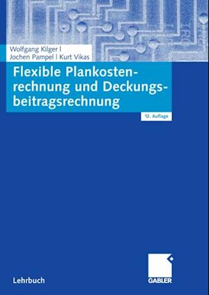 Flexible Plankostenrechnung und Deckungsbeitragsrechnung