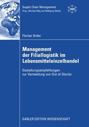 Management der Filiallogistik im Lebensmitteleinzelhandel