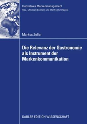 Die Relevanz der Gastronomie als Instrument der Markenkommunikation