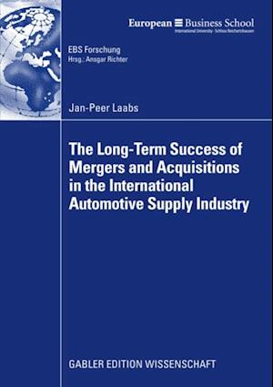 Long-Term Success of Mergers and Acquisitions in the International Automotive Supply Industry