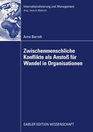 Zwischenmenschliche Konflikte als Anstoß von Wandel in Organisationen