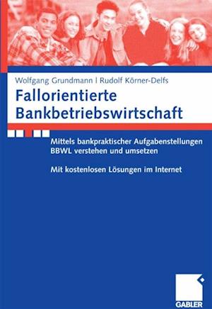 Fallorientierte Bankbetriebswirtschaft