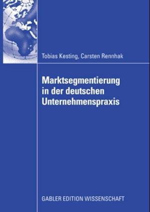 Marktsegmentierung in der deutschen Unternehmenspraxis