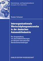 Interorganisationale Wertschöpfungsnetzwerke in der deutschen Automobilindustrie