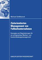 Zielorientiertes Management von Fußballunternehmen