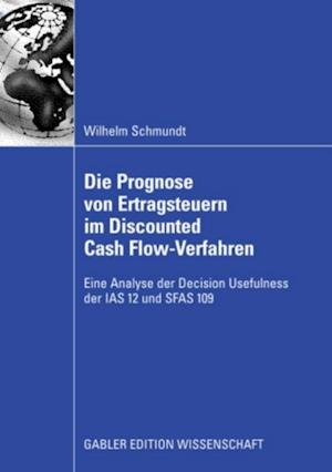 Die Prognose von Ertragsteuern im Discounted Cash Flow-Verfahren