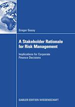 Stakeholder Rationale for Risk Management