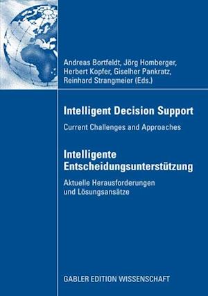 Intelligent Decision Support - Intelligente Entscheidungsunterstutzung