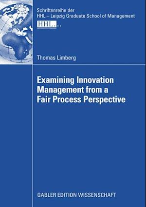 Examining Innovation Management from a Fair Process Perspective