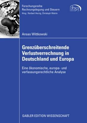 Grenzüberschreitende Verlustverrechnung in Deutschland und Europa