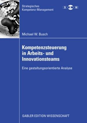 Kompetenzsteuerung in Arbeits- und Innovationsteams