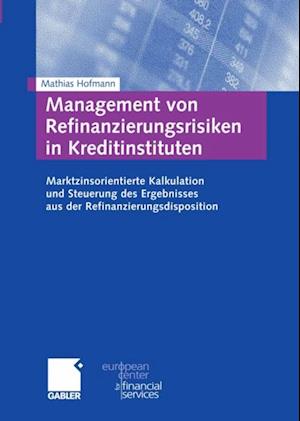 Management von Refinanzierungsrisiken in Kreditinstituten