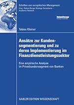 Ansätze zur Kundensegmentierung und zu deren Implementierung im Finanzdienstleistungssektor