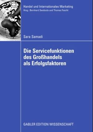 Die Servicefunktionen des Großhandels als Erfolgsfaktoren